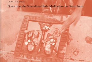 "Notes from the Stone-Paved Path", catalogue cover (2003: Madison, WI, Parallel Press/UW Libraries)  © 2003, Lewis Koch