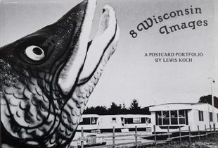 8 Wisconsin Images, a postcard portfolio (self-published-LK, 1977, Beloit, WI)