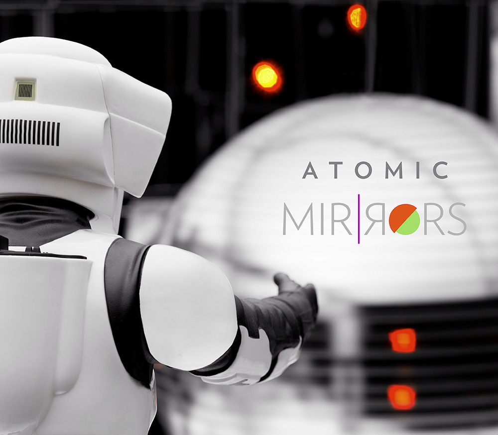 Atomic Mirrors:Exploration of an Imagined Universe