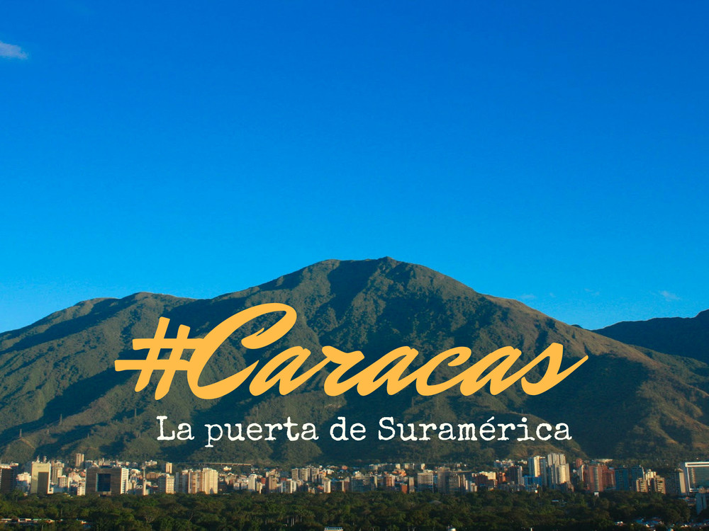 Caracas, la puerta de Suramérica