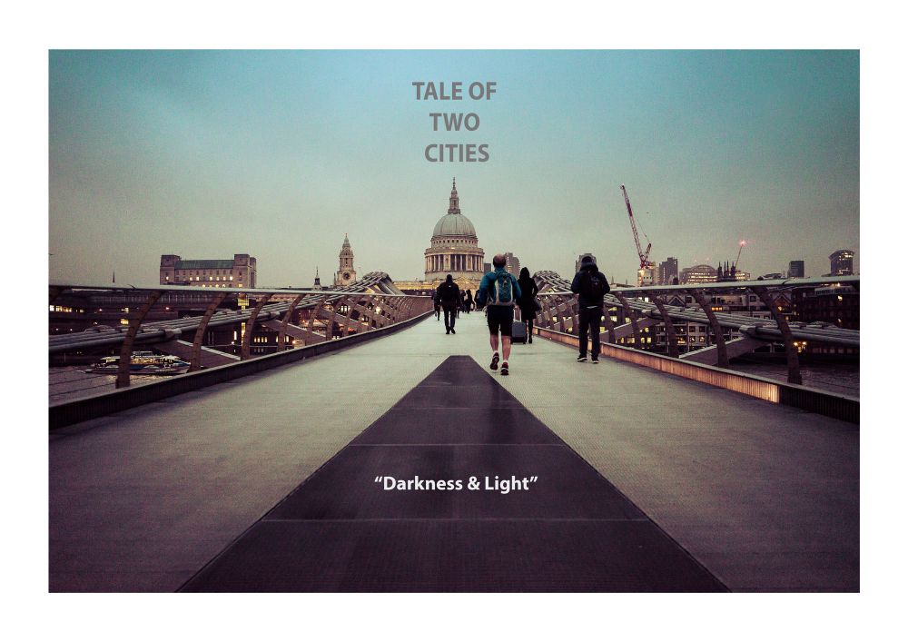 Tale of Two Cities  - Darkness and Light (Degree Major Project)