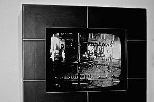 "shadows/shadowed" (framed)