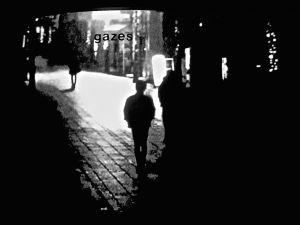 "gazes"